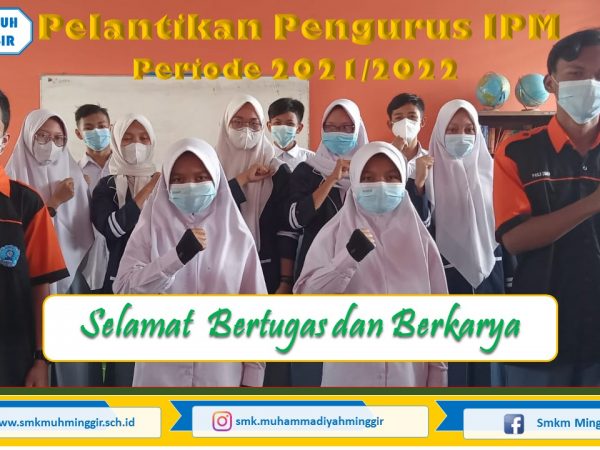Pelantikan Pengurus IPM Periode 2021/2022 Rabu, 20 Oktober 2021